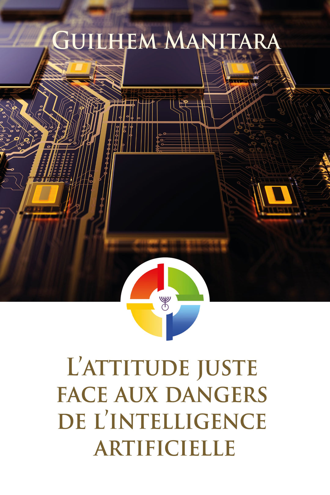 L'attitude juste face aux dangers de l'intelligence artificielle - FORMAT PDF