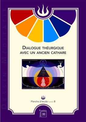 Dialogue théurgique avec un ancien cathare