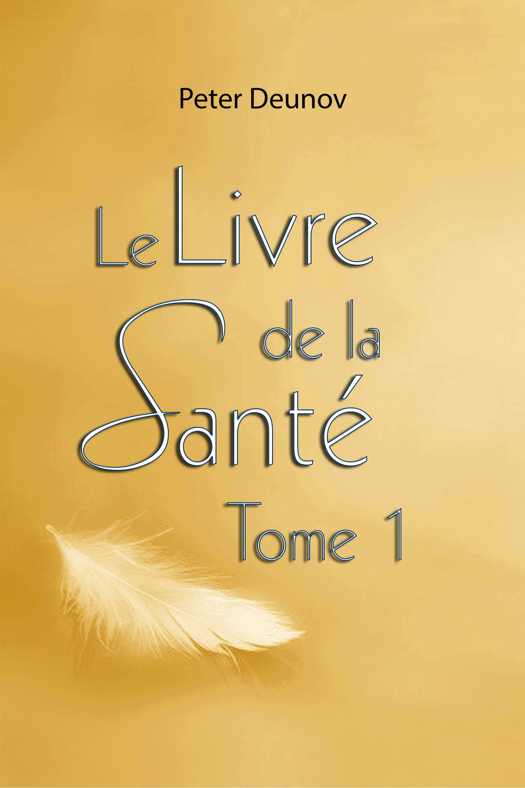 Livre de la Santé Tome 1